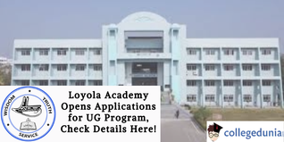 Loyola Academy Opens Applications for UG Program, Check Details Here!